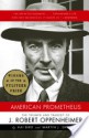 American Prometheus: The Triumph and Tragedy of J. Robert Oppenheimer - Martin J. Sherwin, Kai Bird