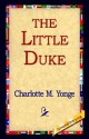 The Little Duke - Charlotte Mary Yonge