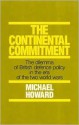 The Continental Commitment - Michael Eliot Howard