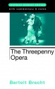 The Threepenny Opera - Bertolt Brecht, John Willett, Ralph Manheim