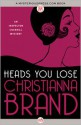 Heads You Lose - Christianna Brand