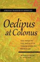 Oedipus at Colonus - Sophocles, F. Storr