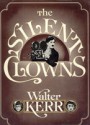 The Silent Clowns - Walter Kerr