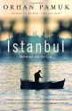 Istanbul: Memories and the City - Orhan Pamuk