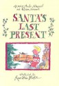 Santa's Last Present - Marie-Aude Murail, Elvire Murail, Quentin Blake