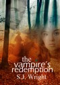 The Vampire's Redemption - S.J. Wright