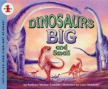 Dinosaurs Big and Small - Kathleen Weidner Zoehfeld, Lucia Washburn