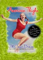 American Thighs: The Sweet Potato Queens' Guide to Preserving Your Assets - Jill Conner Browne