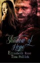 Shadow of Hope - Elizabeth Rose, Tina Pollick