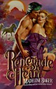 Renegade Heart - Madeline Baker