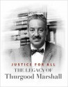 Justice for All: The Legacy of Thurgood Marshall - Michael Jay Friedman, Mildred Sola Neely, Chandley Mcdonald