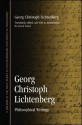 Georg Christoph Lichtenberg: Philosophical Writings - Georg Christoph Lichtenberg, Steven Tester