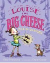 Louise the Big Cheese and the La-di-da Shoes - Elise Primavera, Diane Goode