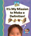 It's My Mission to Make a Definition! - Kelly Doudna