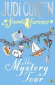 Friends Forever: The Mystery Tour - Judi Curtin