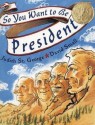 So You Want to Be President - Judith St. George