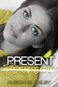 Present Perfect - Alison G. Bailey