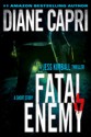 Fatal Enemy (Jess Kimball Thriller) - Diane Capri