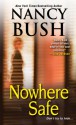 Nowhere Safe - Nancy Bush