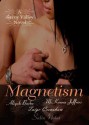 Magnetism - Aliyah Burke, Taige Crenshaw, McKenna Jeffries