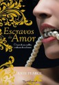 Escravos do Amor (House of Pleasure #1) - Kate Pearce