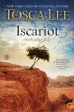 Iscariot: A Novel of Judas - Tosca Lee