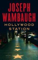 Hollywood Station (Hollywood, #1) - Joseph Wambaugh