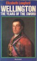 Wellington: The Years of the Sword - Elizabeth Longford