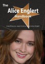 The Alice Englert Handbook - Everything You Need to Know about Alice Englert - Emily Smith