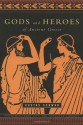 Gods and Heroes of Ancient Greece (Pantheon Fairy Tale and Folklore Library) - Gustav Schwab, Olga Marx, Ernst Morwitz