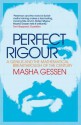 Perfect Rigour: A Genius and the Mathematical Breakthrough of a Lifetime - Masha Gessen