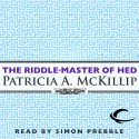 The Riddle-Master of Hed: Riddle-Master Trilogy, Book 1 - Patricia A. McKillip, Simon Prebble