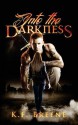 Into the Darkness (Darkness, 1) - K.F. Breene