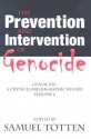 The Prevention and Intervention of Genocide: Genocide: A Critical Bibliographic Review - Samuel Totten