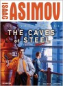 The Caves of Steel - Isaac Asimov, William Dufris