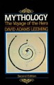 Mythology, the Voyage of the Hero - David A. Leeming