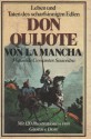 Leben Und Taten Des Scharfsinnigen Edlen Don Quijote Von La Mancha - Miguel de Cervantes Saavedra