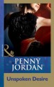 Unspoken Desire (Mills & Boon Modern) (Penny Jordan Collection) - Penny Jordan