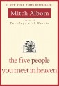 The Five People You Meet in Heaven - Mitch Albom