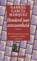 Honderd jaar eenzaamheid - Gabriel García Márquez