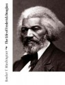 The Life of Frederick Douglass - Booker T Washington