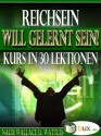 Reichsein will gelernt sein - Kursteil 6 (German Edition) - Simone Gabriel, Benno Schmid-Wilhelm, I-Bux.Com