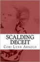 Scalding Deceit - Cori Lynn Arnold