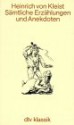 Sämtliche Erzählungen und Anekdoten - Heinrich von Kleist