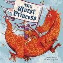 The Worst Princess - Anna Kemp