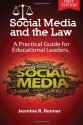 Social Media and the Law : A Practical Guide for Educational Leaders - Dr. Jasmine Renner