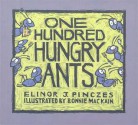 One Hundred Hungry Ants - Elinor J. Pinczes, Bonnie Mackain