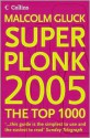 Superplonk 2005 - Malcolm Gluck