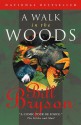 A Walk in the Woods - Bill Bryson