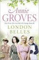 London Belles - Annie Groves